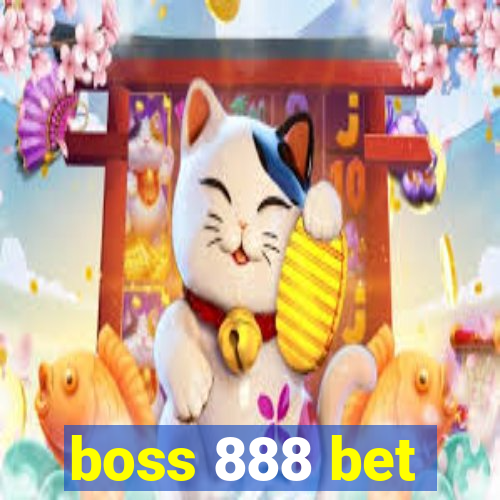 boss 888 bet